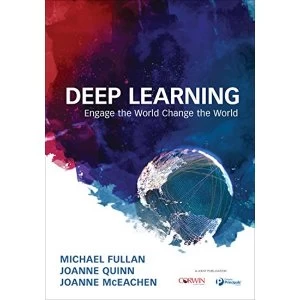 Image of Deep Learning: Engage the World Change the World by Michael Fullan (Paperback, 2017)