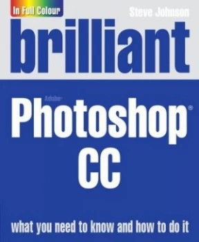 Image of Brilliant Adobe Photoshop Cc by Steve Johnson Paperback