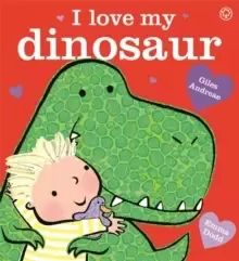 Image of I Love My Dinosaur