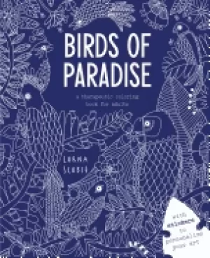 Image of birds of paradise a therapeutic coloring book for adults