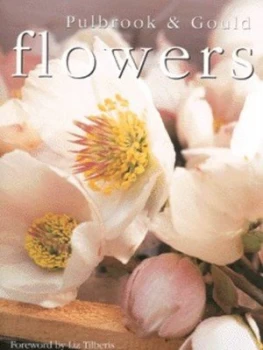 Image of Pulbrook and Gould Flowers by Sonja Waites and Sharon Amos and David Montgomery Hardback