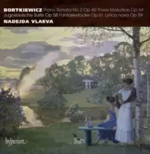 image of Bortkiewicz: Piano Sonata No. 2, Op. 60/Three Mazurkas, Op. 64/..