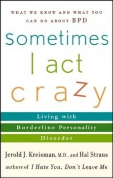 Image of Sometimes I Act Crazy Paperback