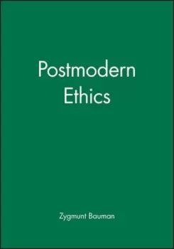 Image of Postmodern Ethics by Zygmunt Bauman