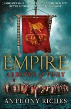 Image of Arrows of Fury Empire Ii by Anthony Riches Book