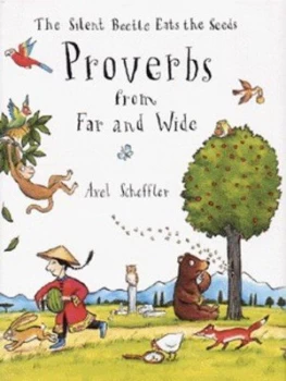 Image of Proverbs from Far and Wide by Axel Scheffler Hardback
