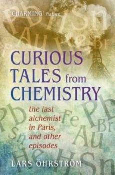 Image of Curious Tales from Chemistry by no. 214 Hrstr and Lars no. 246 M Paperback