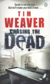 Image of Chasing the Dead by Tim Weaver Book