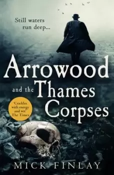 Image of Arrowood and the Thames corpses by Mick Finlay