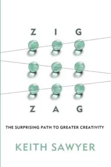 Image of Zig Zag : The Surprising Path to Greater Creativity