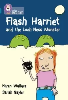 Image of Flash Harriet and the Loch Ness monster - Karen Wallace - Paperback - Used