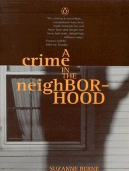 Image of A Crime in the Neighborhood by Suzanne Berne Paperback