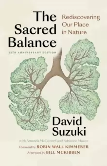 Image of Sacred Balance, 25th anniversary edition : Rediscovering Our Place in Nature