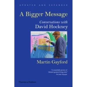 Image of A Bigger Message: Conversations with David Hockney Paperback