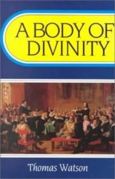 Image of A Body of Divinity by Thomas Watson Paperback