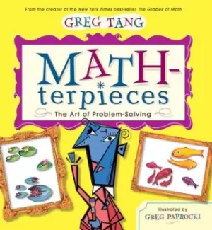 Image of Math-terpieces: The Art of Problem-Solving by Greg Tang