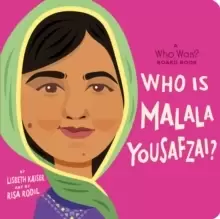 Image of Who Is Malala Yousafzai?: A Who Was? Board Book