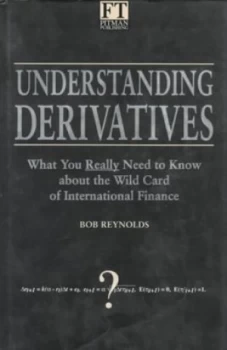 Image of Understanding Derivatives by Bob. Reynolds Hardback