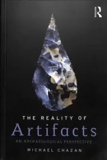 Image of The Reality of Artifacts : An Archaeological Perspective