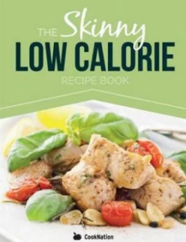 Image of Skinny Low Calorie Meal Recipe Book Great Tasting Simple and Healthy Meals U by Cooknation Paperback