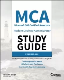 Image of MCA Modern Desktop Administrator Study Guide : Exam MD-100
