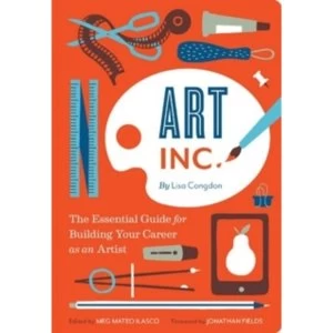 Image of Art Inc. : The Essential Guide for Building Your Career as an Artist