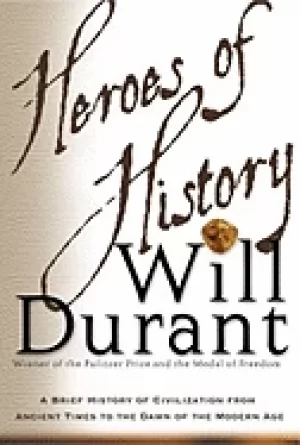 Image of heroes of history a brief history of civilization from ancient times to the