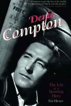 Image of Denis Compton by Tim Heald Paperback