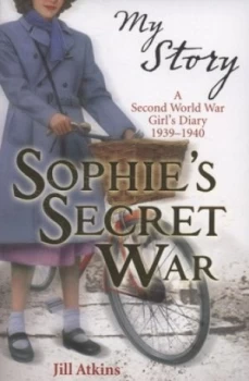 Image of Sophies Secret War by Jill Atkins Paperback