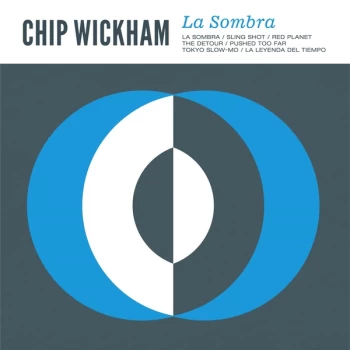 Image of Chip Wickham - La Sombra Vinyl