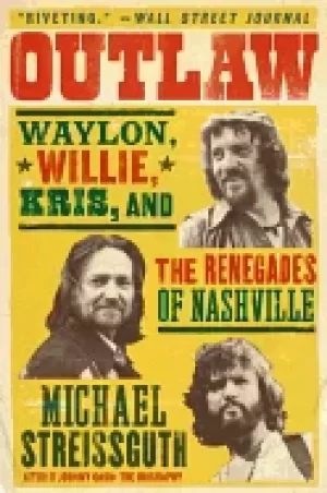 Image of outlaw waylon willie kris and the renegades of nashville