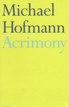 Image of Acrimony by Michael Hofmann