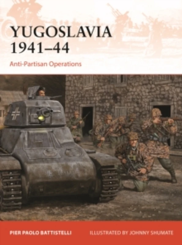 Image of Yugoslavia 194144 : Anti-Partisan Operations Paperback / softback