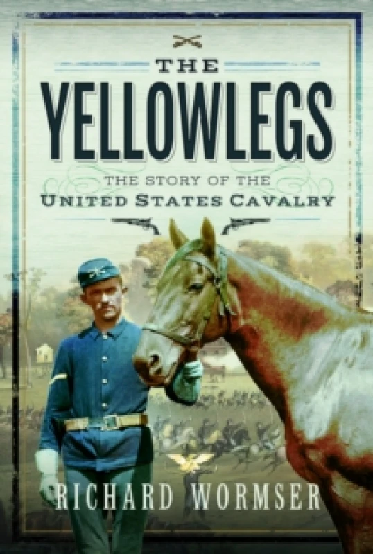 Image of The Yellowlegs : The Story of the United States Cavalry Paperback / softback
