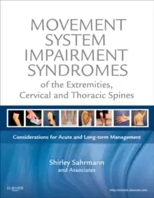 Image of Movement System Impairment Syndromes of the Extremities, Cervical and Thoracic Spines