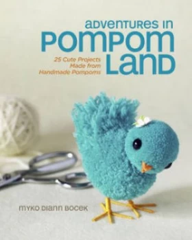Image of Adventures in Pompom Land by Myko Diann Bocek Paperback
