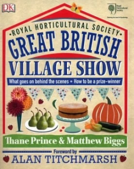 Image of Royal Horticultural Society Great British Village Show by Thane Prince Hardback