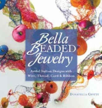 Image of Bella Beaded Jewelry by Donatella Ciotti Book