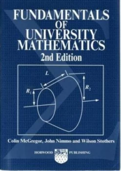 Image of Fundamentals of University Mathematics by Colin M Mcgregor and John Nimmo and Wilson W. Paperback
