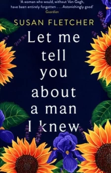 Image of Let Me Tell You about a Man I Knew by Susan Fletcher Book