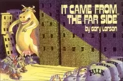 Image of it came from the far side