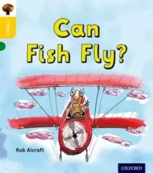 Image of Oxford Reading Tree inFact: Oxford Level 5: Can Fish Fly?