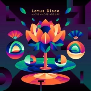 Image of Lotus Disco #love #hope #desire by Various Artists CD Album