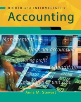 Image of Higher and Intermediate 2 Accounting by Anne Stewart Paperback