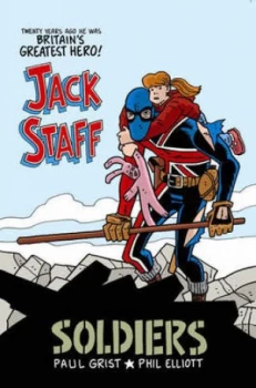 Image of Jack Staff. Soldiers by Paul Grist Paperback