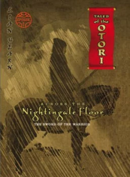 Image of Across the Nightingale Floor. the Sword of the Warrior by Lian Hearn Book