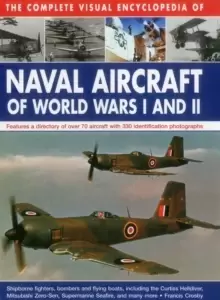 Image of Complete Visual Encyclopedia of Naval Aircraft of World Wars I and Ii