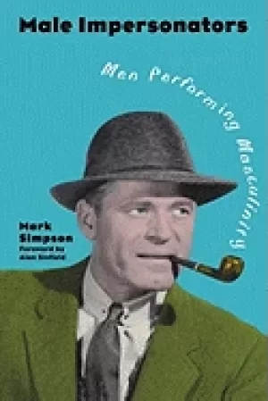 Image of male impersonators men performing masculinity