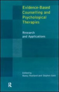 Image of Evidence-Based Counselling and Psychology Therapies by Nancy Rowland Paperback