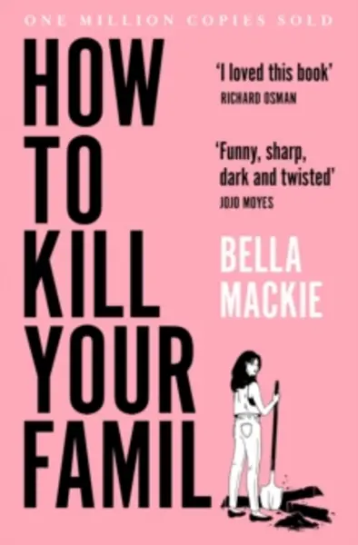 Image of how to kill your family the 2 sunday times bestseller